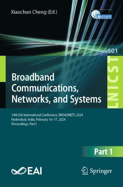 Xiaochun Cheng - Broadband Communications, Networks, and Systems, E-bok