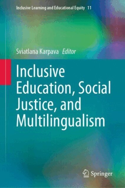 Sviatlana Karpava - Inclusive Education, Social Justice, and Multilingualism, E-bok