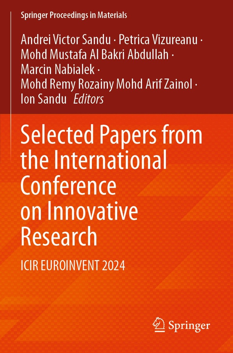 Andrei Victor Sandu, Petrica Vizureanu, Mohd Mustafa Al Bakri Abdullah, Marcin Nabialek, Mohd Remy Rozainy Mohd Arif Zainol, Ion Sandu - Selected Papers from the International Conference on Innovative Research, Häftad