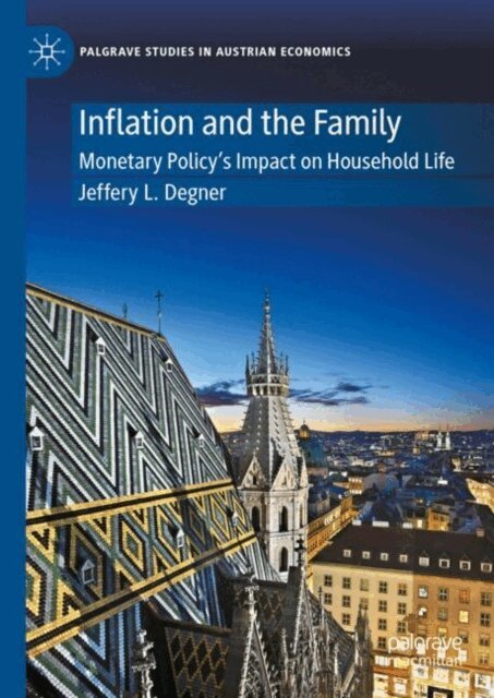 Jeffery L. Degner - Inflation and the Family, E-bok