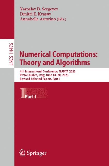 Annabella Astorino, Dmitri E. Kvasov, Yaroslav D. Sergeyev - Numerical Computations: Theory and Algorithms, E-bok