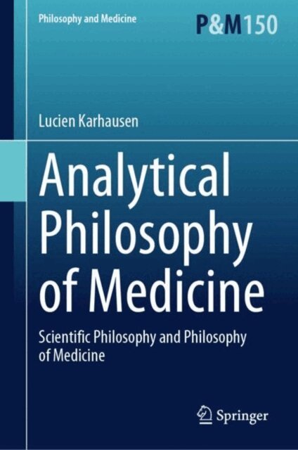 Lucien Karhausen - Analytical Philosophy of Medicine, E-bok