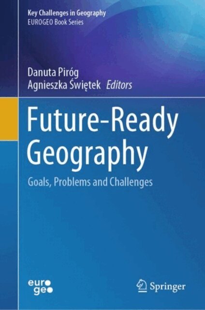 Agnieszka Swietek, Danuta Pirog - Future-Ready Geography, E-bok