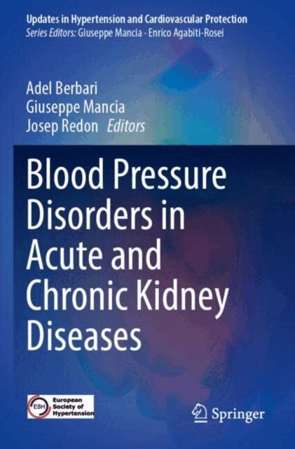 Josep Redon, Giuseppe Mancia, Adel E. Berbari - Blood Pressure Disorders in Acute and Chronic Kidney Diseases, E-bok
