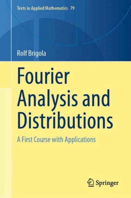 Rolf Brigola - Fourier Analysis and Distributions, E-bok