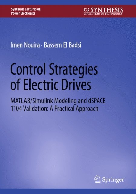 Bassem El Badsi, Imen Nouira - Control Strategies of Electric Drives, E-bok