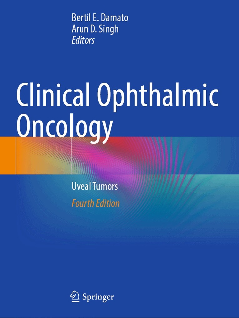 Bertil E. Damato, Arun D. Singh - Clinical Ophthalmic Oncology, Häftad