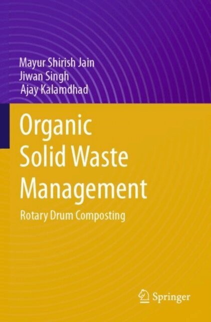 Ajay Kalamdhad, Jiwan Singh, Mayur Shirish Jain - Organic Solid Waste Management, E-bok