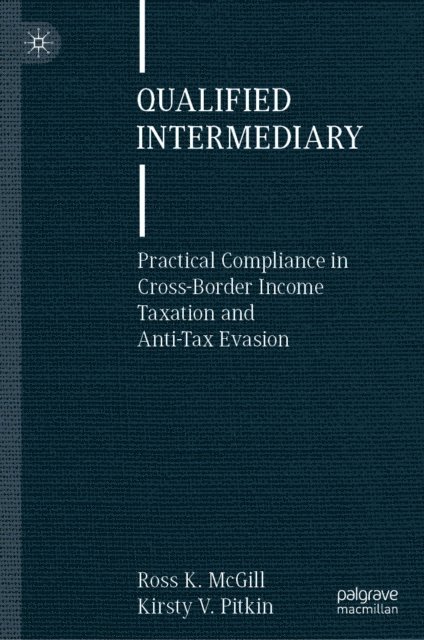 Kirsty V. Pitkin, Ross K. McGill - Qualified Intermediary, E-bok. Tillgänglighet: Lägg i varukorg