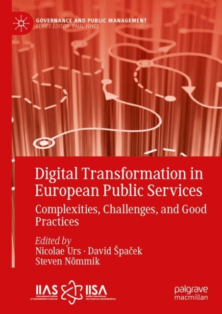 Steven Nommik, David Spacek, Nicolae Urs - Digital Transformation in European Public Services, E-bok
