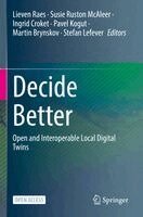 Lieven Raes, Susie Ruston McAleer, Ingrid Croket, Pavel Kogut, Martin Brynskov, Stefan Lefever - Decide Better, Häftad