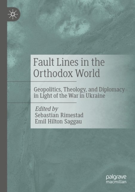 Emil Hilton Saggau, Sebastian Rimestad - Fault Lines in the Orthodox World, E-bok