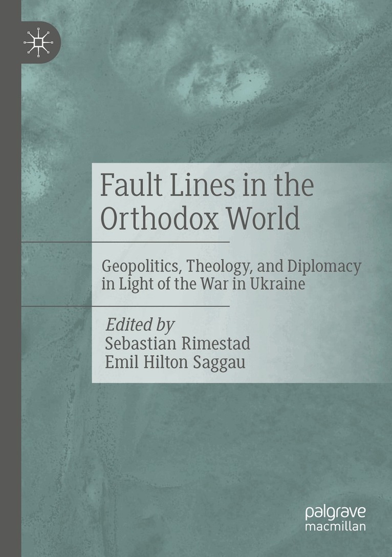 Sebastian Rimestad, Emil Hilton Saggau - Fault Lines in the Orthodox World, Häftad