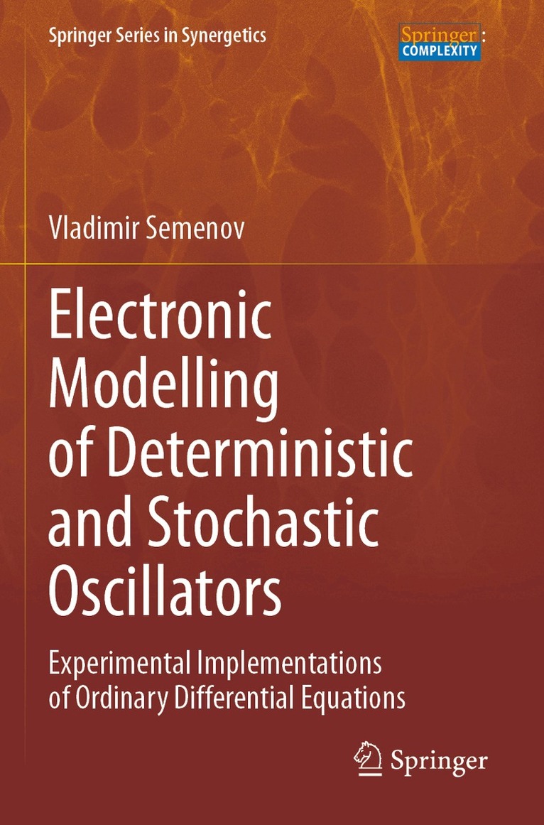 Vladimir Semenov - Electronic Modelling of Deterministic and Stochastic Oscillators, Häftad. Tillgänglighet: Lägg i varukorg