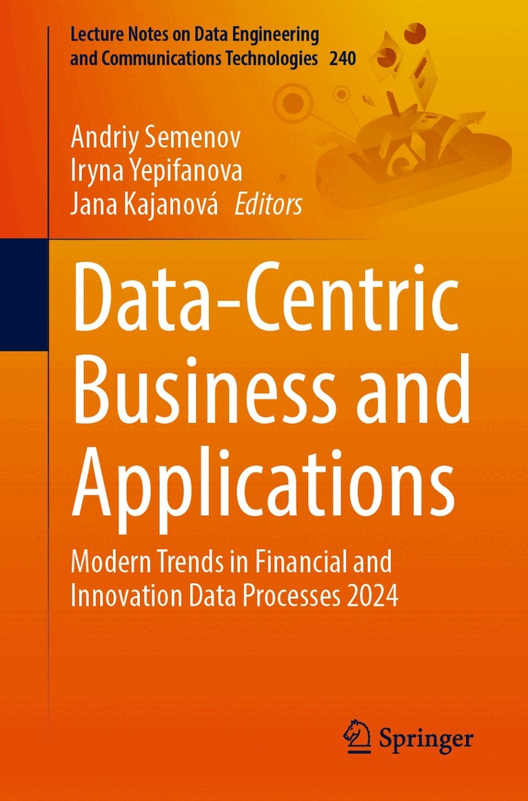 Andriy Semenov, Iryna Yepifanova, Jana Kajanová - Data-Centric Business and Applications, Häftad