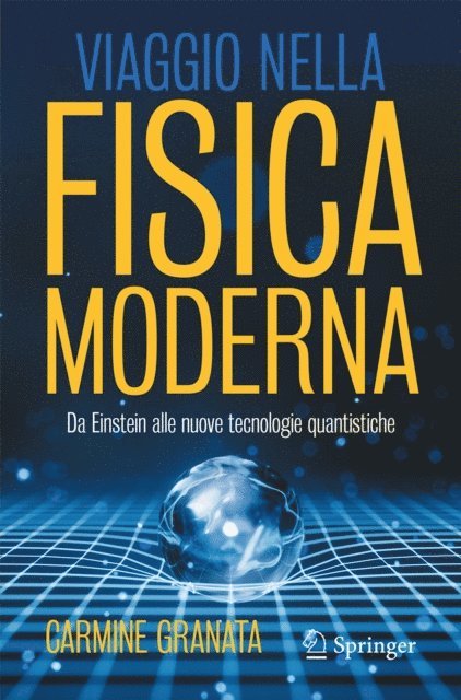 Carmine Granata - Viaggio nella fisica moderna, E-bok