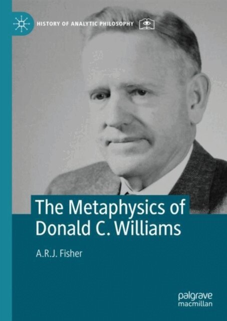 A.R.J. Fisher - Metaphysics of Donald C. Williams, E-bok
