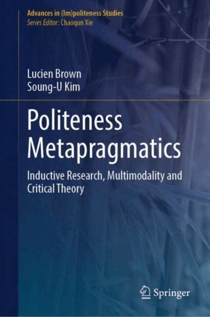 Soung-U Kim, Lucien Brown - Politeness Metapragmatics, E-bok