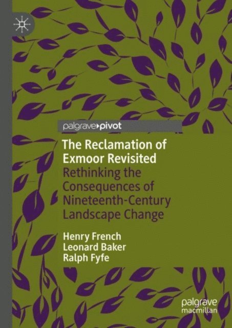 Ralph Fyfe, Leonard Baker, Henry French - Reclamation of Exmoor Revisited, E-bok