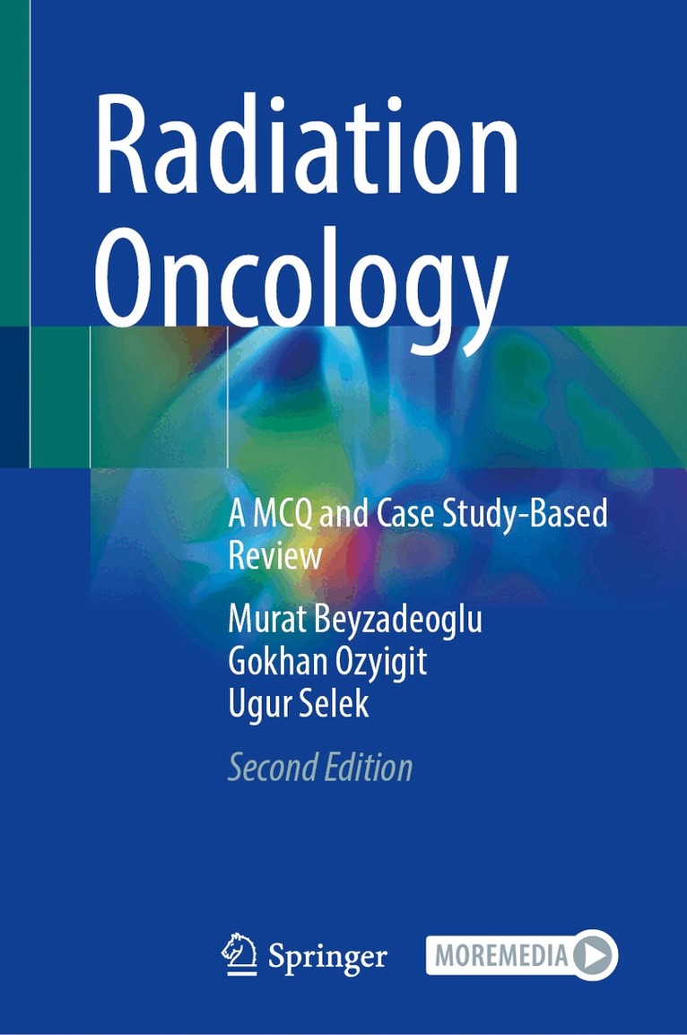 Murat Beyzadeoglu, Gokhan Ozyigit, Ugur Selek - Radiation Oncology. Tillgänglighet: Lägg i varukorg