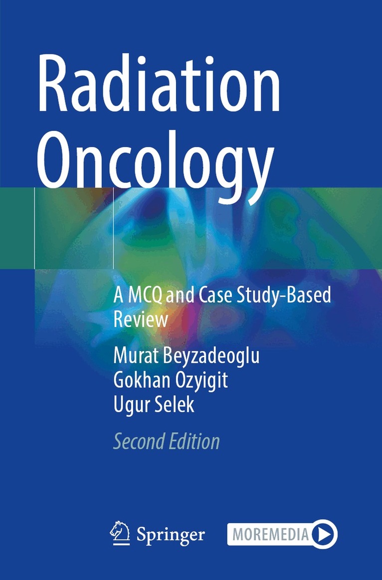 Murat Beyzadeoglu, Gokhan Ozyigit, Ugur Selek - Radiation Oncology, Häftad. Tillgänglighet: Lägg i varukorg