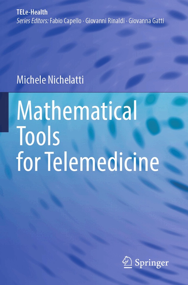 Michele Nichelatti - Mathematical Tools for Telemedicine, Häftad