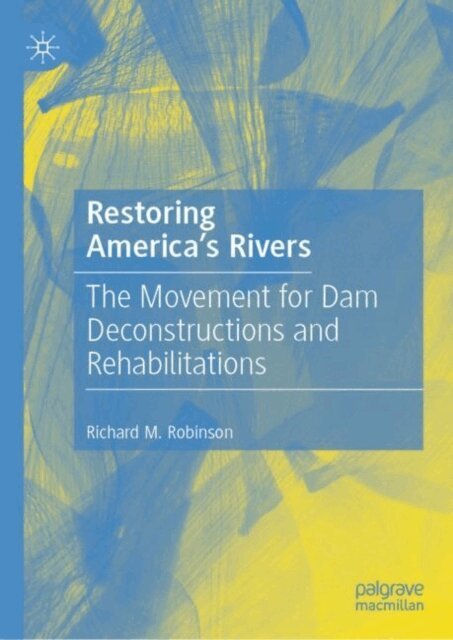 Richard M. Robinson - Restoring America's Rivers, E-bok