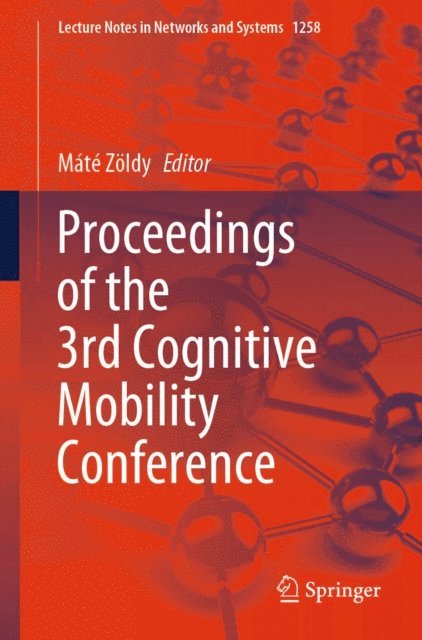 Mate Zoldy - Proceedings of the 3rd Cognitive Mobility Conference, E-bok
