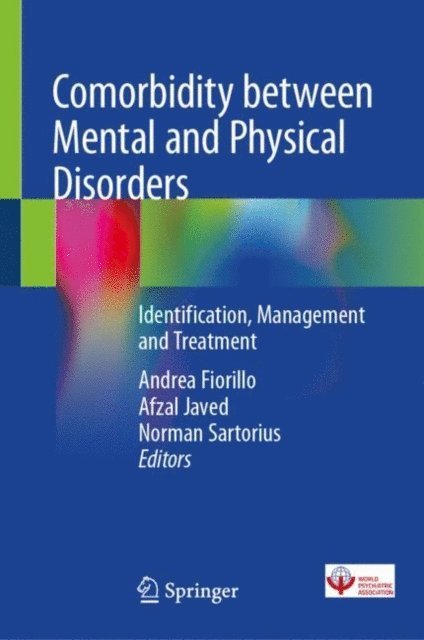 Norman Sartorius, Afzal Javed, Andrea Fiorillo - Comorbidity between Mental and Physical Disorders, E-bok