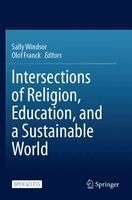 Sally Windsor, Olof Franck - Intersections of Religion, Education, and a Sustainable World, Häftad