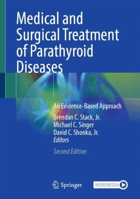 David C. Shonka, Jr., Michael C. Singer, Brendan C. Stack, Jr. - Medical and Surgical Treatment of Parathyroid Diseases, E-bok