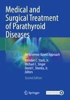 Brendan C. Stack, Jr., Michael C. Singer, David C. Shonka, Jr. - Medical and Surgical Treatment of Parathyroid Diseases, Häftad