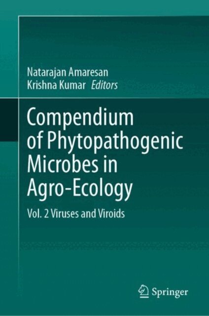Krishna Kumar, Natarajan Amaresan - Compendium of Phytopathogenic Microbes in Agro-Ecology, E-bok