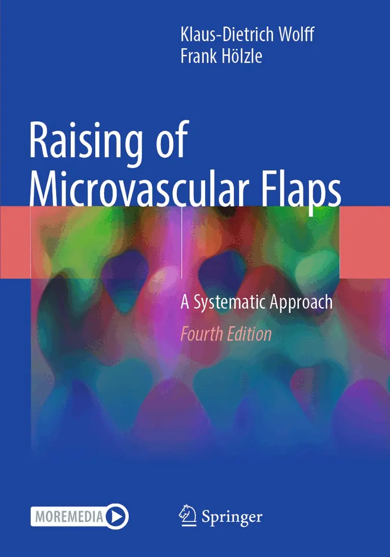 Klaus-Dietrich Wolff, Frank Hölzle - Raising of Microvascular Flaps, Häftad. Tillgänglighet: Lägg i varukorg