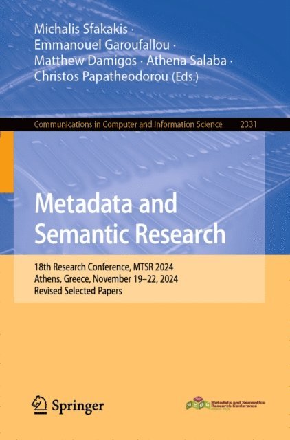 Christos Papatheodorou, Athena Salaba, Matthew Damigos, Emmanouel Garoufallou, Michalis Sfakakis - Metadata and Semantic Research, E-bok
