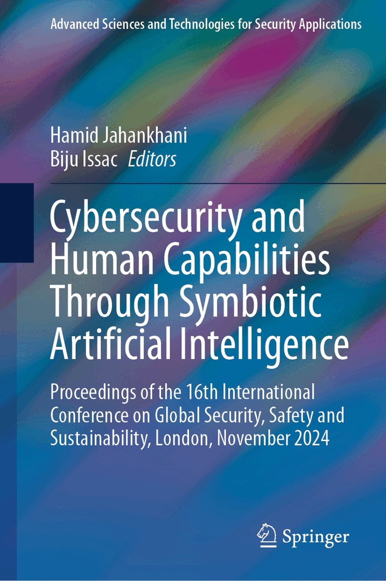Hamid Jahankhani, Biju Issac - Cybersecurity and Human Capabilities Through Symbiotic Artificial Intelligence, Inbunden