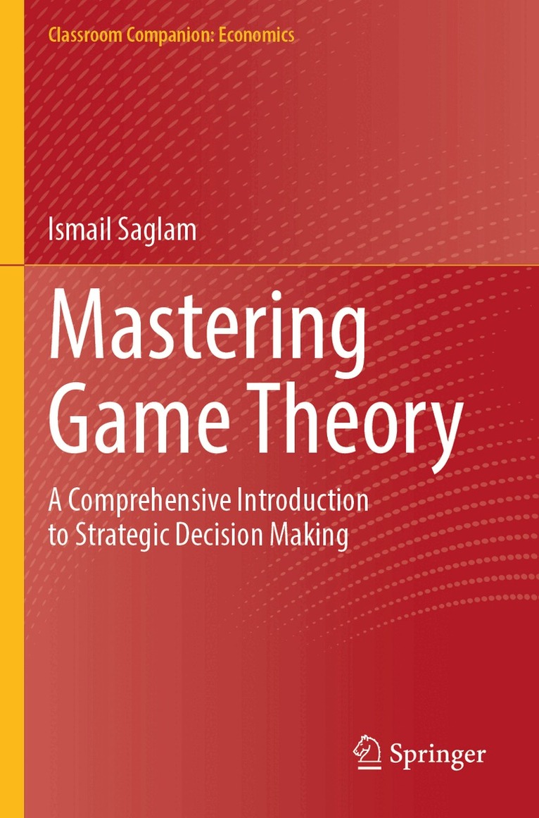 Ismail Saglam - Mastering Game Theory, Häftad