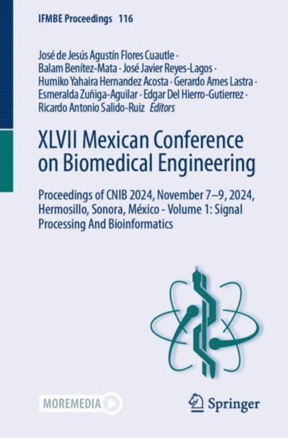 Ricardo Antonio Salido-Ruiz, Edgar Del Hierro-Gutierrez, Esmeralda Zuniga-Aguilar, Gerardo Ames Lastra, Humiko Yahaira Hernandez Acosta, Jose Javier Reyes-Lagos, Balam Benitez-Mata, Jose de Jesus Agustin Flores Cuautle - XLVII Mexican Conference on Biomedical Engineering, E-bok