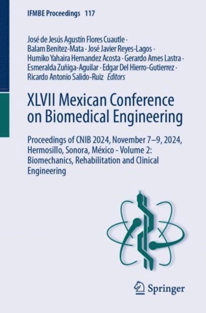 Ricardo Antonio Salido-Ruiz, Edgar Del Hierro-Gutierrez, Esmeralda Zuniga-Aguilar, Gerardo Ames Lastra, Humiko Yahaira Hernandez Acosta, Jose Javier Reyes-Lagos, Balam Benitez-Mata, Jose de Jesus Agustin Flores Cuautle - XLVII Mexican Conference on Biomedical Engineering, E-bok