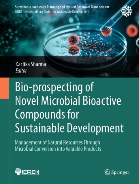 Kartika Sharma - Bio-prospecting of Novel Microbial Bioactive Compounds for Sustainable Development, E-bok