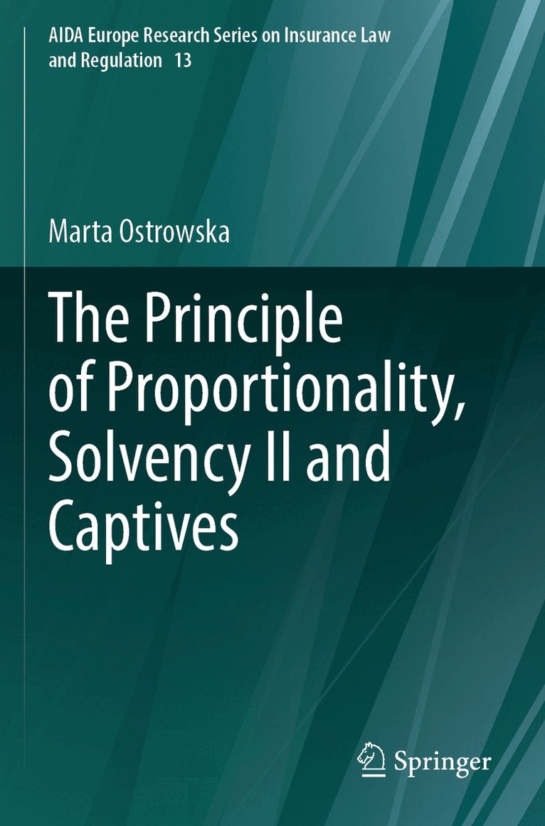 Marta Ostrowska - Principle of Proportionality, Solvency II and Captives, Häftad