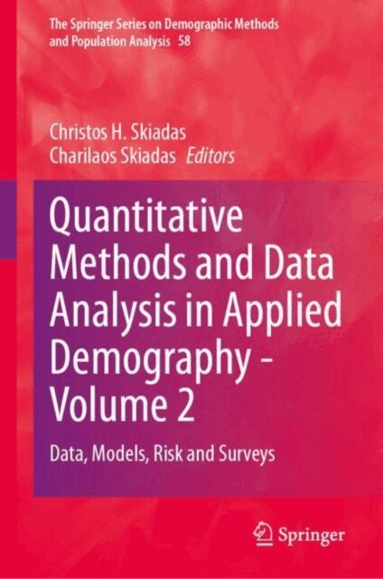 Charilaos Skiadas, Christos H. Skiadas - Quantitative Methods and Data Analysis in Applied Demography - Volume 2, E-bok
