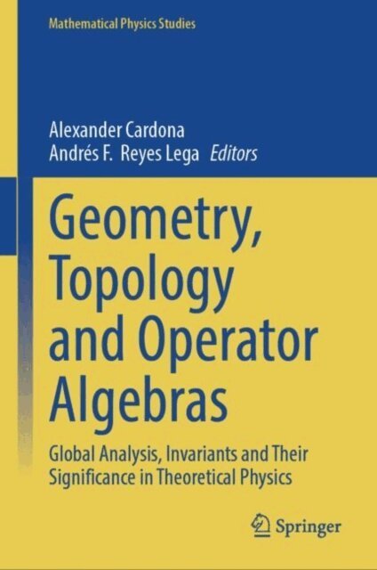 Andres F. Reyes Lega, Alexander Cardona - Geometry, Topology and Operator Algebras, E-bok