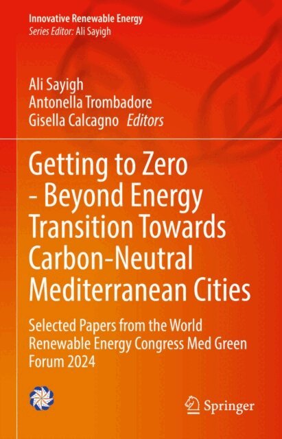 Gisella Calcagno, Antonella Trombadore, Ali Sayigh - Getting to Zero - Beyond Energy Transition Towards Carbon-Neutral Mediterranean Cities, E-bok