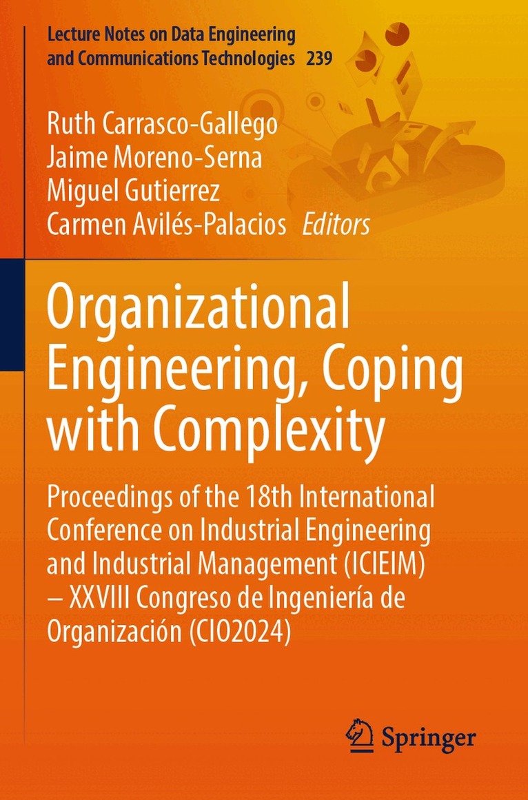 Ruth Carrasco-Gallego, Jaime Moreno-Serna, Miguel Gutierrez, Carmen Avilés-Palacios - Organizational Engineering, Coping with Complexity, Häftad