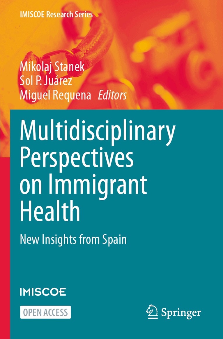Mikolaj Stanek, Sol P. Juárez, Miguel Requena - Multidisciplinary Perspectives on Immigrant Health, Häftad. Tillgänglighet: Lägg i varukorg