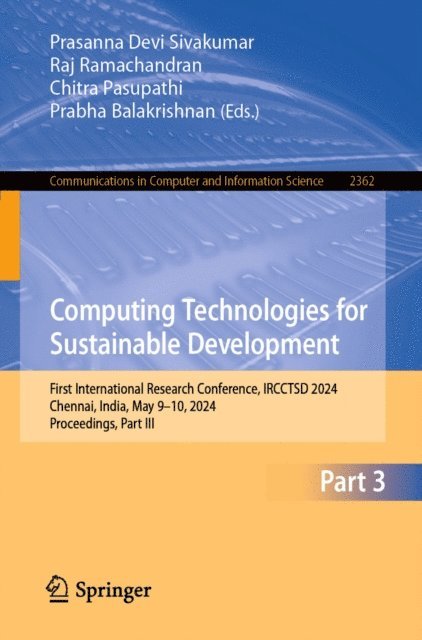 Prabha Balakrishnan, Chitra Pasupathi, Raj Ramachandran, Prasanna Devi Sivakumar - Computing Technologies for Sustainable Development, E-bok