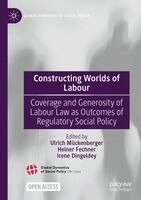 Ulrich Mückenberger, Heiner Fechner, Irene Dingeldey - Constructing Worlds of Labour, Häftad