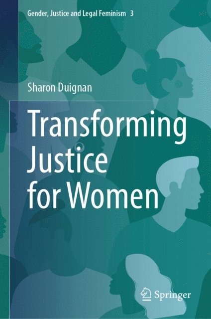 Sharon Duignan - Transforming Justice for Women, E-bok