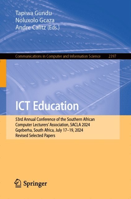 Andre Calitz, Noluxolo Gcaza, Tapiwa Gundu - ICT Education, E-bok
